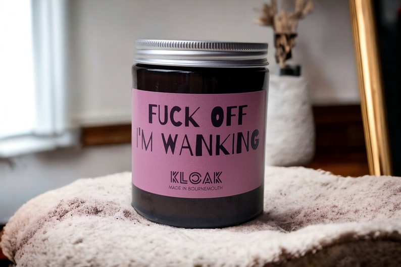 Fuck Off I'm Wanking Candle