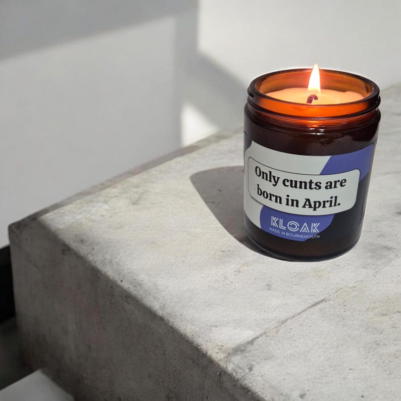 Only Cunts are Born in April Candle