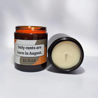 Only Cunts are Born in August Candle