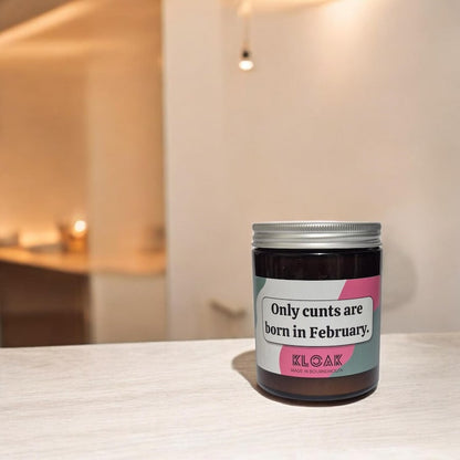 Only Cunts are Born in February Candle