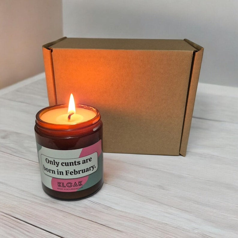 Only Cunts are Born in February Candle