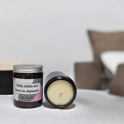 Only Cunts are Born in January Candle