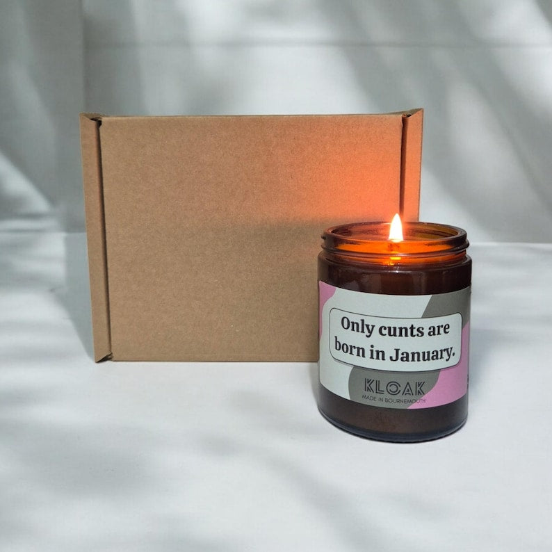 Only Cunts are Born in January Candle