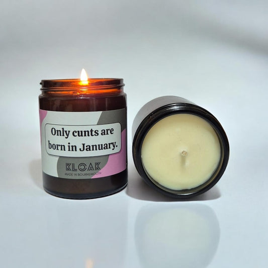 Only Cunts are Born in January Candle