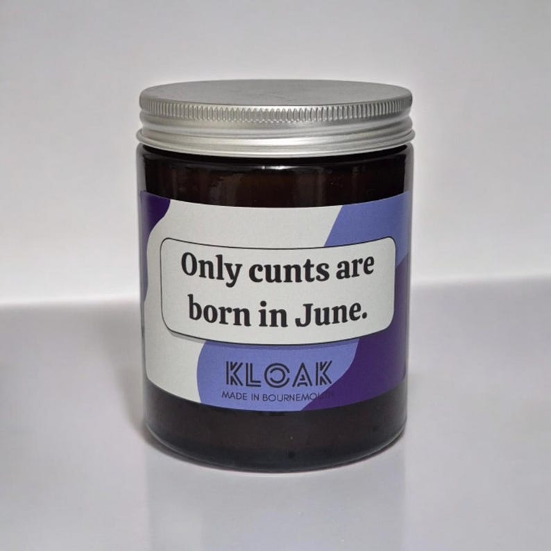 Only Cunts are Born in June Candle