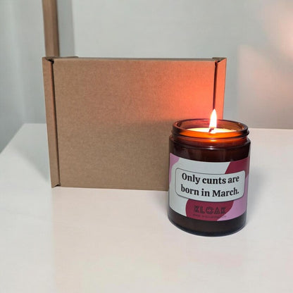 Only Cunts are Born in March Candle