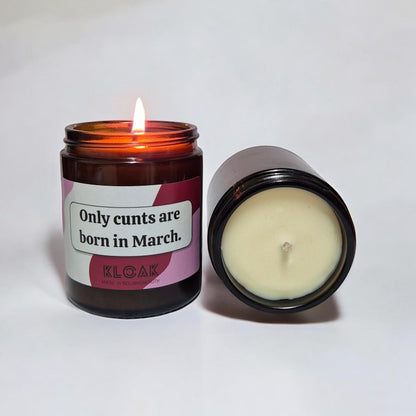 Only Cunts are Born in March Candle