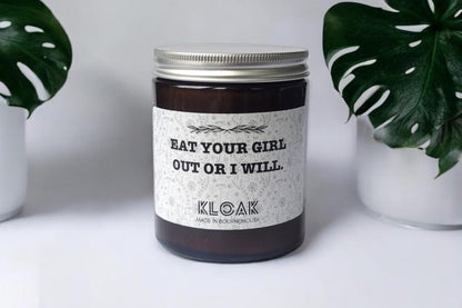 Eat Your Girl Out or I Will Candle