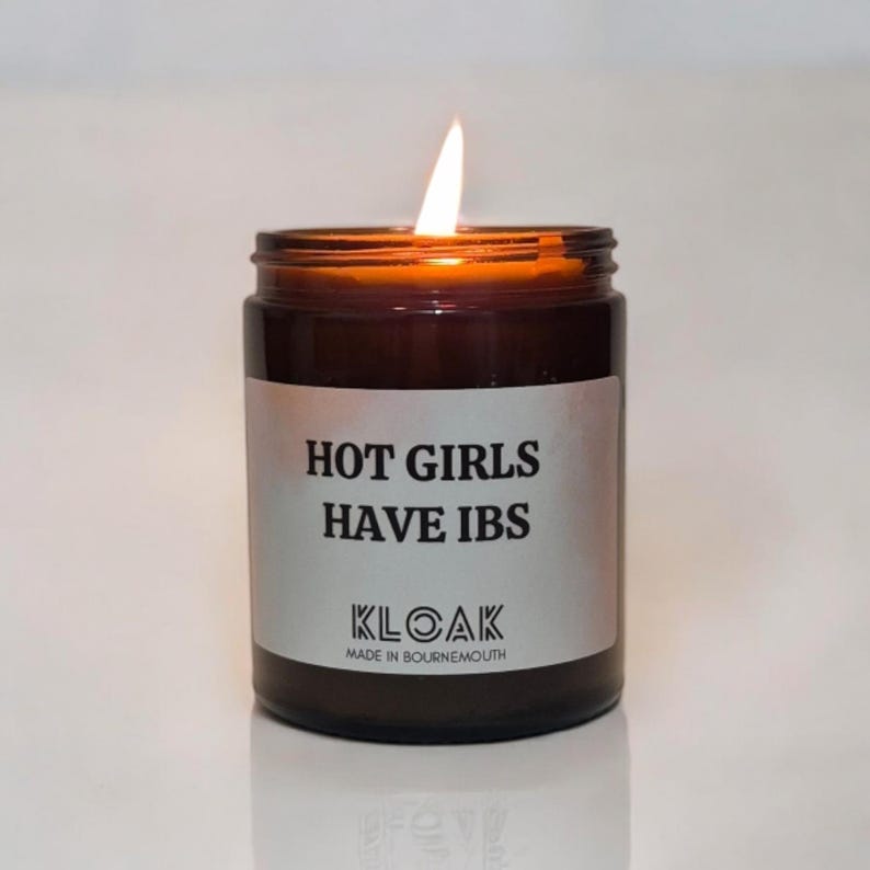 Hot Girls Have IBS Candle