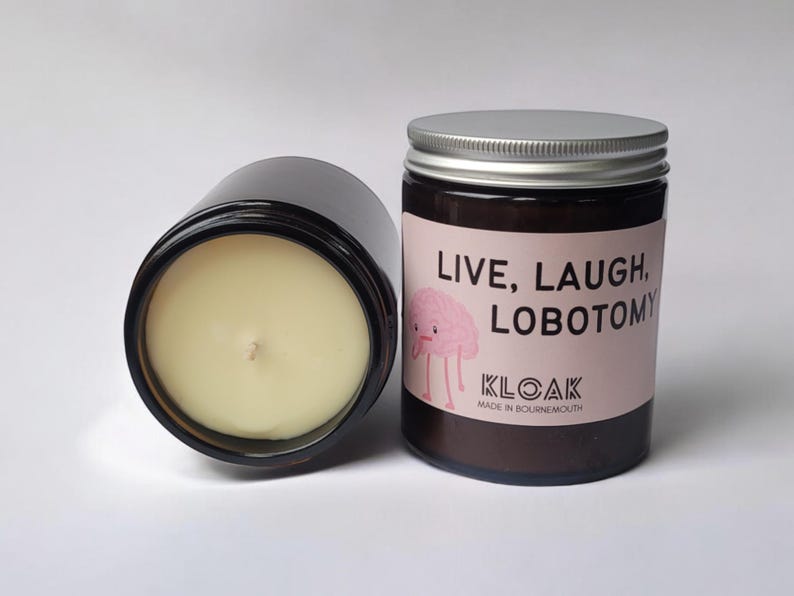 Live, Laugh, Lobotomy Candle