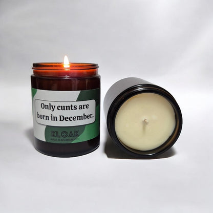 Only Cunts are Born in December Candle