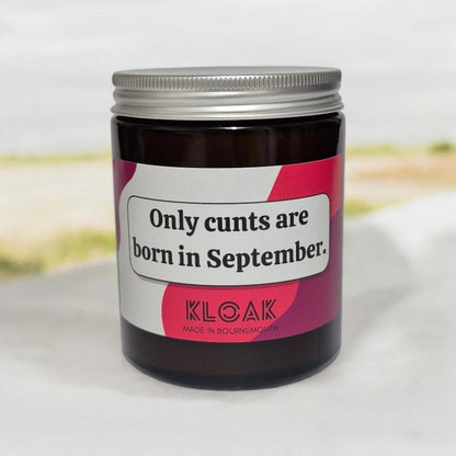 Only Cunts are Born in September Candle